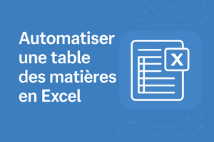 Read more about the article Automatiser une table des matières en Excel